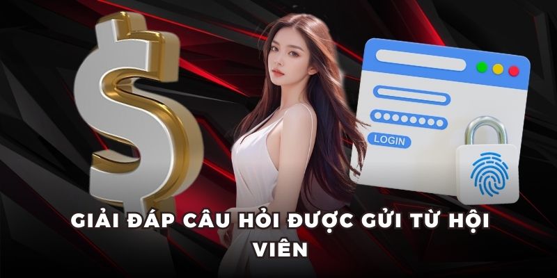 Giải đáp câu hỏi được gửi từ hội viên