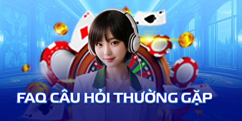 FAQ - Giải đáp một số thắc mắc xoay quanh điều khoản điều kiện